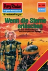 Perry Rhodan 1600: Wenn die Sterne erloschen : Perry Rhodan-Zyklus "Die Ennox" - eBook