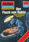 Perry Rhodan 1604: Der Fluch von Rubin : Perry Rhodan-Zyklus "Die Ennox" - eBook