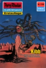 Perry Rhodan 1706: Kibb : Perry Rhodan-Zyklus "Die Ayindi" - eBook