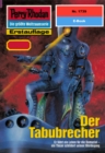 Perry Rhodan 1739: Der Tabubrecher : Perry Rhodan-Zyklus "Die Ayindi" - eBook