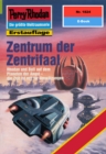 Perry Rhodan 1824: Zentrum der Zentrifaal : Perry Rhodan-Zyklus "Die Tolkander" - eBook