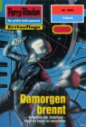 Perry Rhodan 1863: Damorgen brennt : Perry Rhodan-Zyklus "Die Tolkander" - eBook