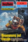 Perry Rhodan 1906: Begegnung auf Curayo : Perry Rhodan-Zyklus "Der Sechste Bote" - eBook