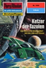 Perry Rhodan 1968: Ketzer der Tazolen : Perry Rhodan-Zyklus "Materia" - eBook