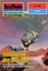 Perry Rhodan 1982: Gefangene der Algioten : Perry Rhodan-Zyklus "Materia" - eBook