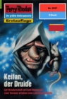 Perry Rhodan 2057: Keifan, der Druide : Perry Rhodan-Zyklus "Die Solare Residenz" - eBook