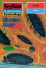 Perry Rhodan 2063: Zikanders Korper : Perry Rhodan-Zyklus "Die Solare Residenz" - eBook