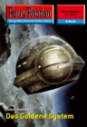 Perry Rhodan 2313: Das Goldene System : Perry Rhodan-Zyklus "Terranova" - eBook