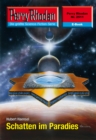Perry Rhodan 2511: Schatten im Paradies : Perry Rhodan-Zyklus "Stardust" - eBook