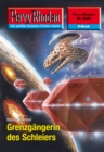 Perry Rhodan 2520: Grenzgangerin des Schleiers : Perry Rhodan-Zyklus "Stardust" - eBook