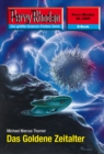 Perry Rhodan 2569: Das Goldene Zeitalter : Perry Rhodan-Zyklus "Stardust" - eBook