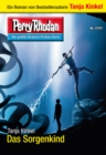 Perry Rhodan 2757: Das Sorgenkind : Perry Rhodan-Zyklus "Das Atopische Tribunal" - eBook