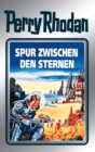 Perry Rhodan 43: Spur zwischen den Sternen (Silberband) : 11. Band des Zyklus "M 87" - eBook