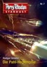 Stardust 7: Die Pahl-Hegemonie : Perry Rhodan Miniserie - eBook