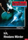 Planetenroman 24: Ich, Rhodans Morder : Ein abgeschlossener Roman aus dem Perry Rhodan Universum - eBook