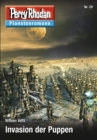 Planetenroman 29: Invasion der Puppen : Ein abgeschlossener Roman aus dem Perry Rhodan Universum - eBook