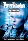 Perry Rhodan Neo 54: Kurtisane des Imperiums : Staffel: Arkon 6 von 12 - eBook
