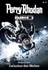 Perry Rhodan Neo 74: Zwischen den Welten : Staffel: Protektorat Erde 2 von 12 - eBook