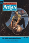 Atlan 46: Die Spiele des dunklen Mondes : Atlan-Zyklus "Im Auftrag der Menschheit" - eBook