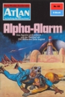 Atlan 65: Alpha-Alarm : Atlan-Zyklus "Im Auftrag der Menschheit" - eBook