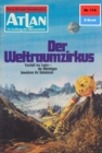 Atlan 114: Der Weltraumzirkus : Atlan-Zyklus "Im Auftrag der Menschheit" - eBook