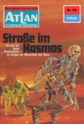 Atlan 153: Strae im Kosmos : Atlan-Zyklus "Im Auftrag der Menschheit" - eBook