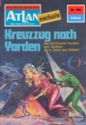 Atlan 199: Kreuzzug nach Yarden : Atlan-Zyklus "Der Held von Arkon" - eBook