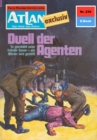 Atlan 239: Duell der Agenten : Atlan-Zyklus "Der Held von Arkon" - eBook