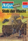 Atlan 241: Stab der Macht : Atlan-Zyklus "Der Held von Arkon" - eBook