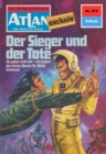 Atlan 279: Der Sieger und der Tote : Atlan-Zyklus "Der Held von Arkon" - eBook