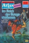 Atlan 293: m Reich der Ausgestoenen : Atlan-Zyklus "Der Held von Arkon" - eBook