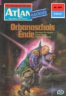 Atlan 299: Orbanaschols Ende : Atlan-Zyklus "Der Held von Arkon" - eBook