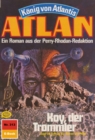 Atlan 313: Koy, der Trommler : Atlan-Zyklus "Konig von Atlantis" - eBook