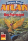Atlan 498: Das Parraxynt : Atlan-Zyklus "Konig von Atlantis" - eBook