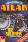 Atlan 500: Die Solaner : Atlan-Zyklus "Die Abenteuer der SOL" - eBook
