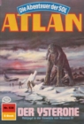 Atlan 538: Der Ysterone : Atlan-Zyklus "Die Abenteuer der SOL" - eBook