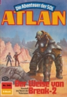 Atlan 540: Der Weise von Break-2 : Atlan-Zyklus "Die Abenteuer der SOL" - eBook