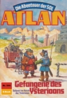 Atlan 544: Gefangene des Ysterioons : Atlan-Zyklus "Die Abenteuer der SOL" - eBook