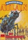 Atlan 557: Der Spiegelplanet : Atlan-Zyklus "Die Abenteuer der SOL" - eBook