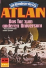 Atlan 594: Das Tor zum anderen Universum : Atlan-Zyklus "Die Abenteuer der SOL" - eBook