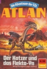 Atlan 598: Der Katzer und das Flekto-Yn : Atlan-Zyklus "Die Abenteuer der SOL" - eBook