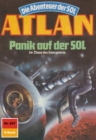 Atlan 657: Panik auf der SOL : Atlan-Zyklus "Die Abenteuer der SOL" - eBook