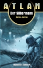 ATLAN Monolith 4: Der Silbermann - eBook