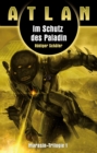 ATLAN Marasin 1: Im Schutz des Paladin - eBook