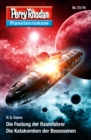 Planetenroman 73 + 74: Die Festung der Raumfahrer / Die Katakomben der Besessenen : Zwei abgeschlossene Romane aus dem Perry Rhodan Universum - eBook