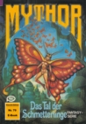Mythor 79: Das Tal der Schmetterlinge - eBook