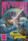 Mythor 93: Hexengewitter - eBook