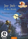 Hase und Holunderbar - Der Dieb in der Heide (Hase und Holunderbar) : Eine Abenteuergeschichte von Walko - eBook
