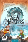 Sea Monsters - Ungeheuer weckt man nicht (Sea Monsters 1) - eBook