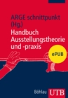 Handbuch Ausstellungstheorie und -praxis - eBook
